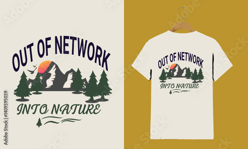 Out of Network Into Nature Digital Detox T-Shirt Design