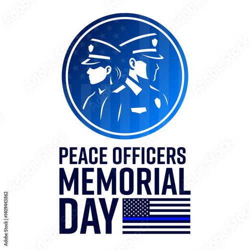 Peace Officers Memorial Day. May 15. Vector illustration. Commemorative banner, card, poster and background template.