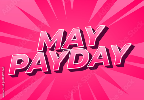 May payday. Text effect for promotional needs about payday in May. pink colors