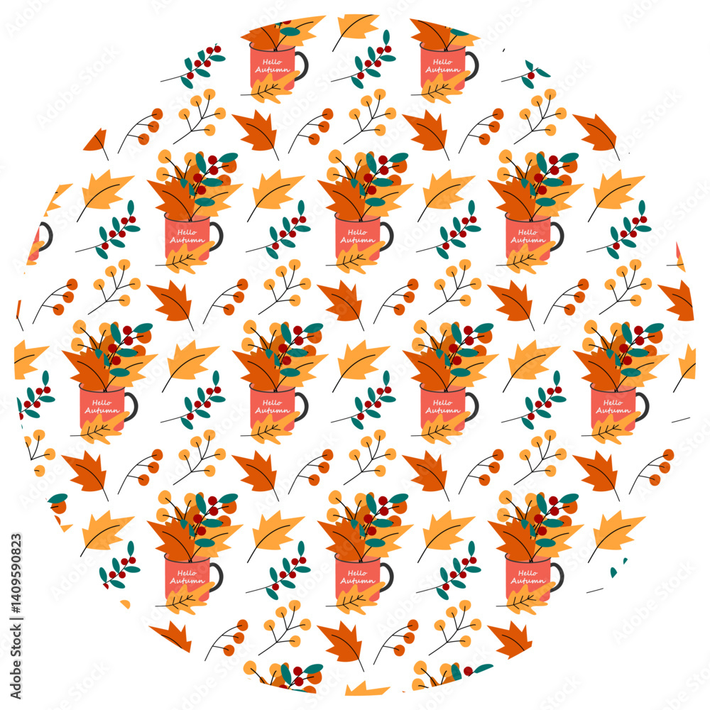 Autumn leaves and twigs in tea cup with lettering Hello Autumn Circular Pattern In trendy fall tint Autumn leaves and twigs in tea cup with lettering Hello Autumn Circular Pattern In trendy fall tint