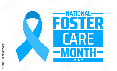 National Foster Care Month background banner or poster design template. observed every year in May. Holiday concept. Use to any Template, card, poster, placard, template.