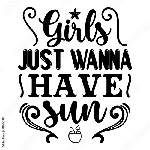 Girls Just Wanna Have Sun