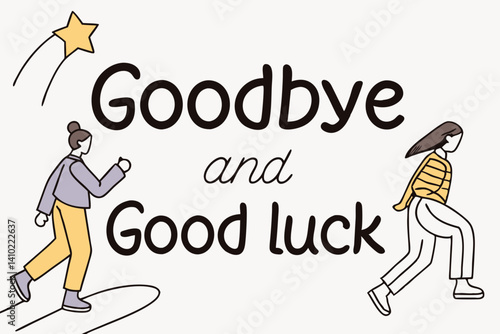 goodbye and good luck typography vector illustration