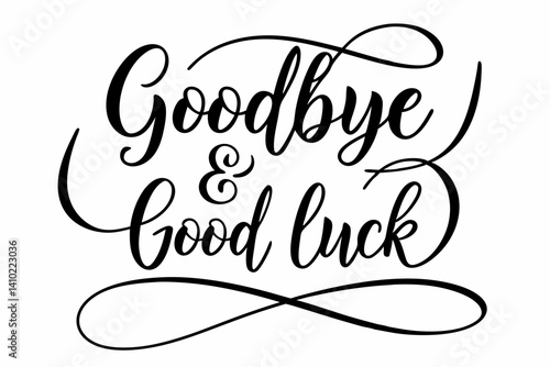 goodbye and good luck handwriting  vector illustration