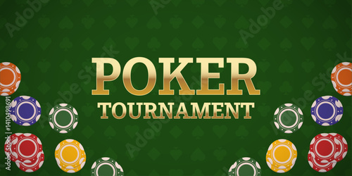 Poker tournament announcement with chips and text on a green casino background. Vector illustration.