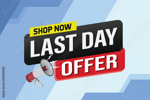 last day offer sale word mega phone concept vector illustration and 3d style, landing page, template, ui, web, mobile app, poster, banner, flyer, background, gift card, coupon, label, wallpaper

