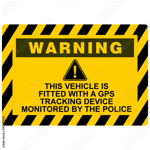 Warning, This vehicle is fitted with a GPS tracking device monitored by the police, sticker vector