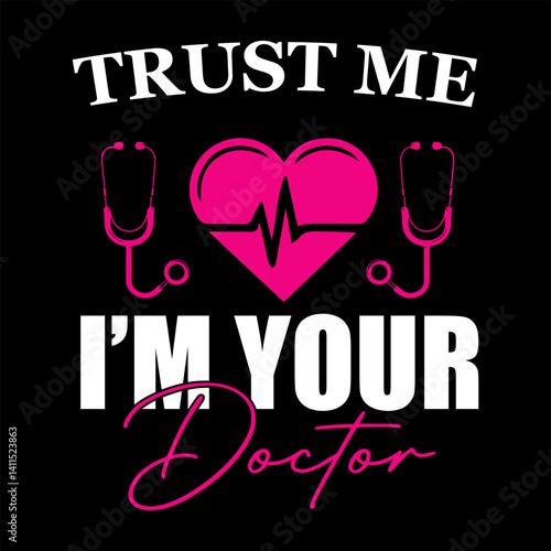 Trust me i'm your doctor vector design