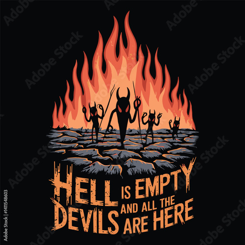 Hell is empty and all the devils are here vector t-shirt design