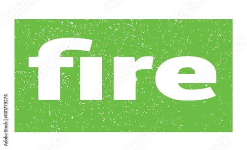 Obraz na płótnie fire text written on green stamp sign. w salonie
