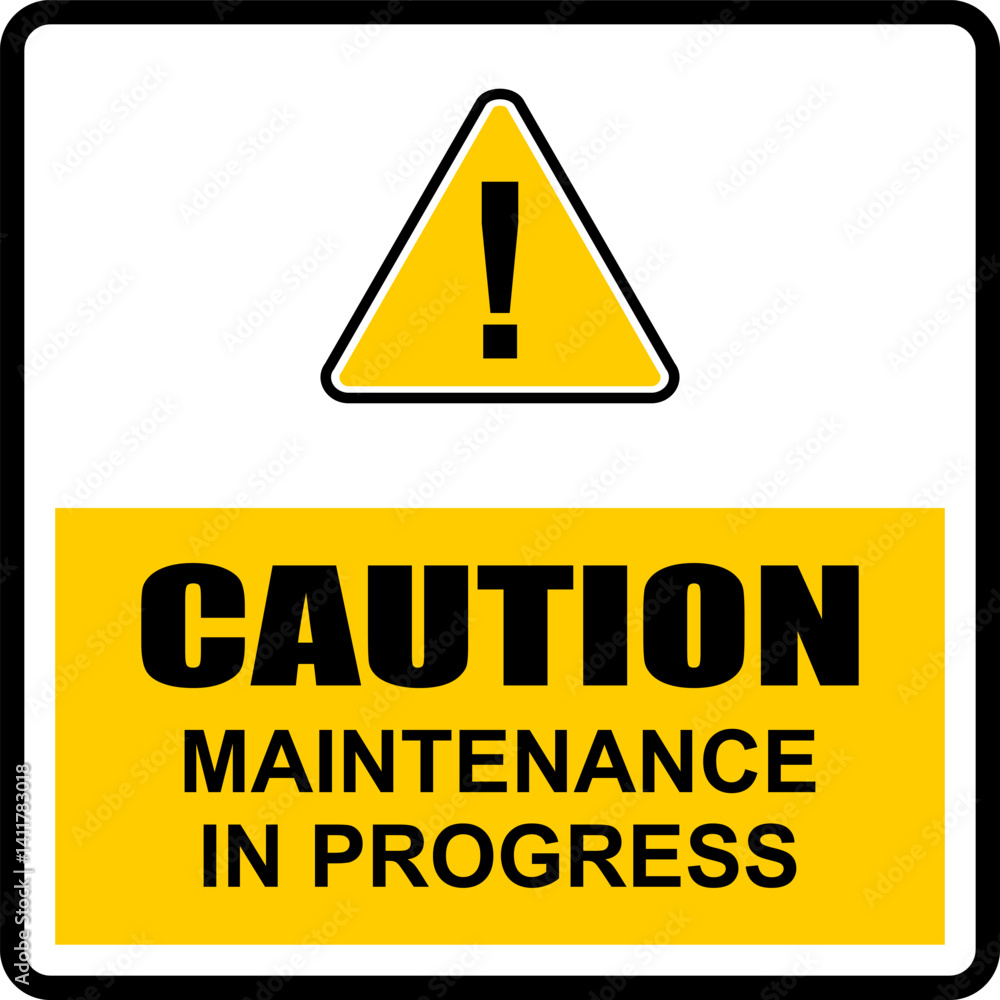 Caution Maintenance in progress, sign vector Caution Maintenance in progress, sign vector