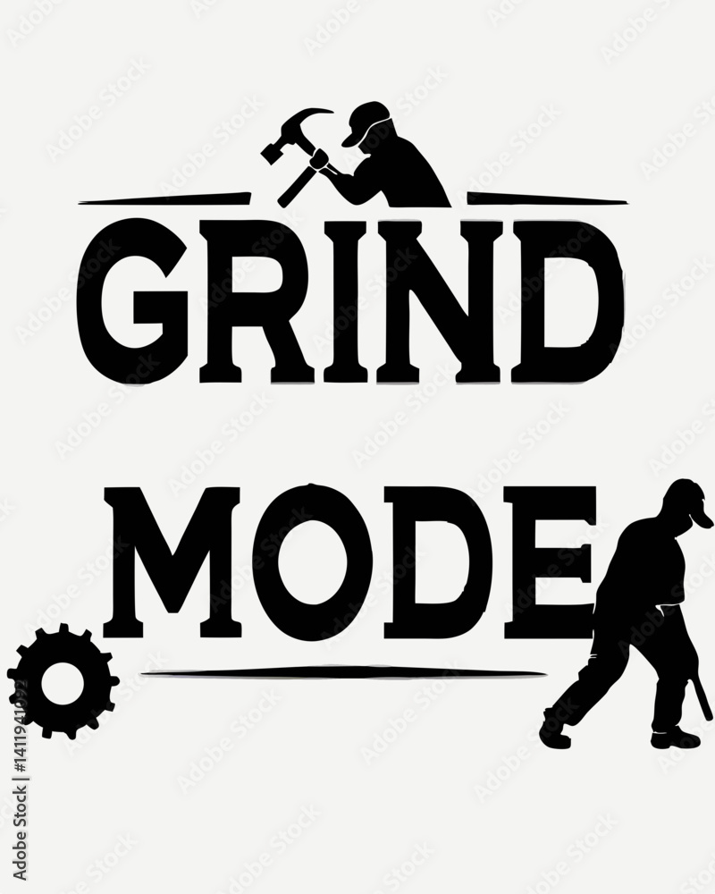 Fototapeta premium grind mode Typography quotes vector T-shirt design