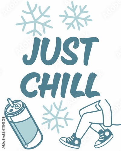  just chill Typography quotes vector T-shirt design