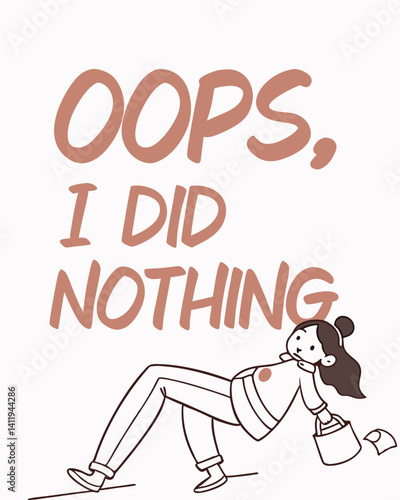 oops I did nothing Typography quotes vector T-shirt design