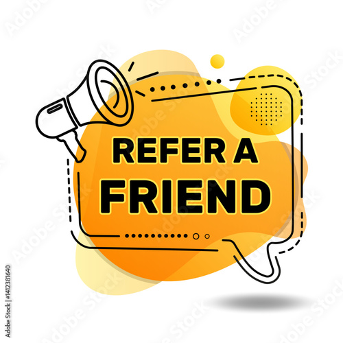 Refer a friend speech bubble modern style for friends social media marketing, information share reference advice or suggestion, media post, referral program promo, app network. Vector 