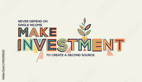 Investment quote for wall graphics, typographic poster, web design and office space graphics. Investment concept in modern typography.
