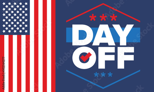 Day Off. Concept of absence from work and day off. Holiday and vacation. Rest and relax time. Weekend. Poster, card, banner and background. Vector illustration