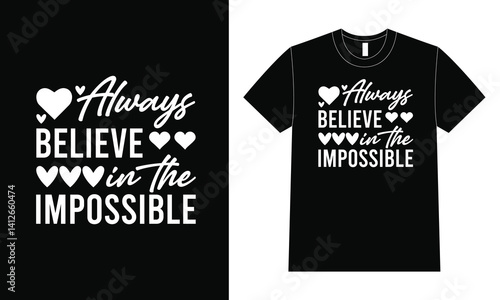 Always Believe in the Impossible – Motivational Quote Design