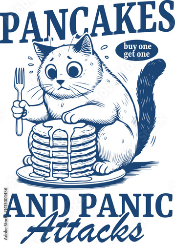 Pancakes and Panic Attacks – Funny Cat Holding Fork Sitting on Stack of Pancakes in Comic Mental Health Quote Style