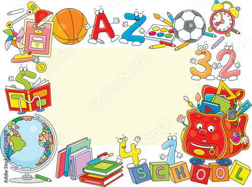 Colorful frame border for your text or photo with a funny cartoony schoolbag, a globe, textbooks, balls and other objects from primary school, vector illustration on a white background