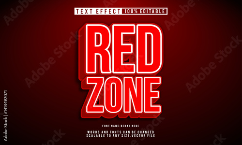 Editable red zone warning text effect with bold style impact.