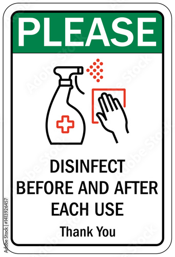 Disinfect sign disinfect before and after each use