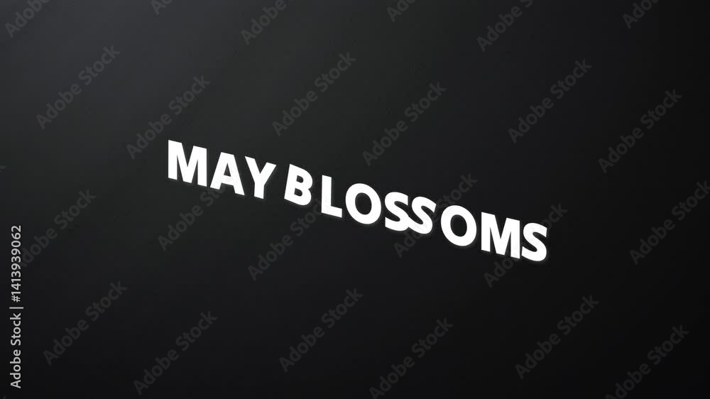 MAY BLOSSOMS Text On Black Background 4k Animated Video MAY BLOSSOMS Text On Black Background 4k Animated Video