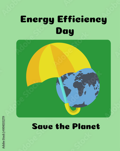 Energy Efficiency Day, design idea for a vertical poster, banner or leaflet about environmental protection