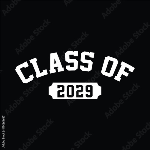 Class of 2029 typography design vector. Editable class of 2029 typography design vector