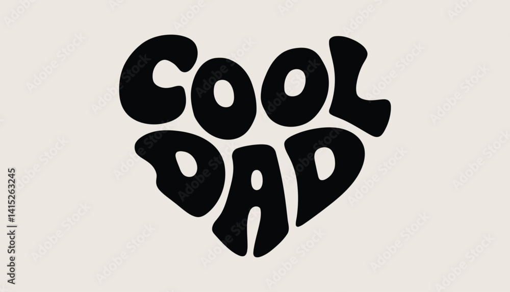 Cool Dad Typography Design in Bold and Fun Style for Father's Day High Resolution Picture Cool Dad Typography Design in Bold and Fun Style for Father's Day High Resolution Picture
