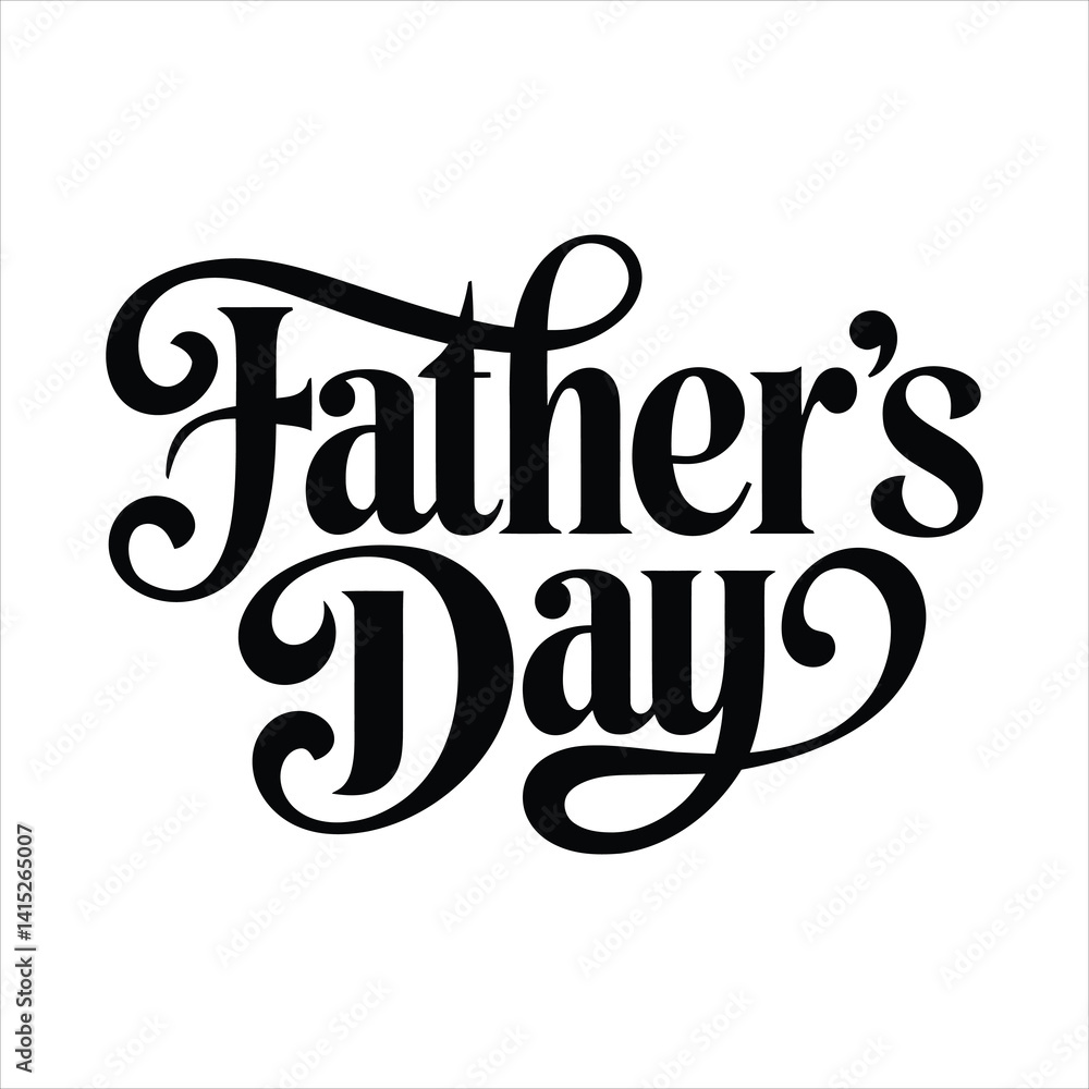 Obraz premium Father's Day Hand Lettered Typography for Celebrating Dads High Resolution Picture