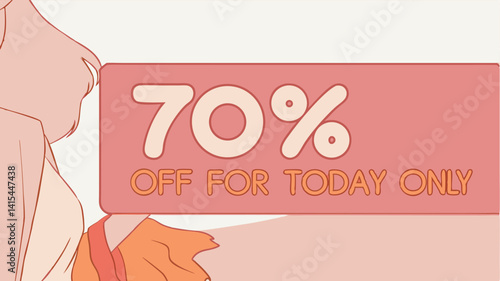 70% off for today only sale