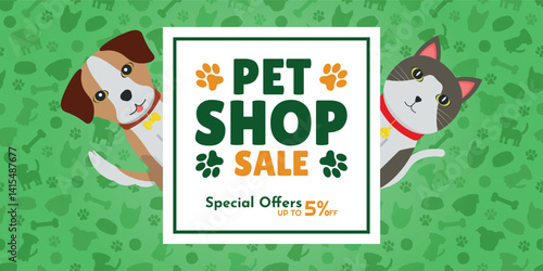 Pet Shop Sale AD - Illustrations of Brown White Dog and Street Cat Behind the Green, Orange and White Logo. Special Offers up to 5% off, Pet Background.
