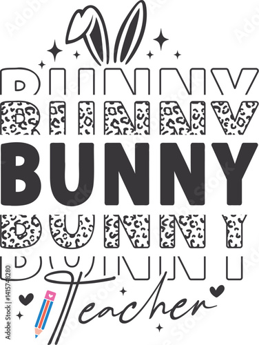 Teacher Easter svg, Happy Easter svg, Easter Bunny svg, Peeps svg, Bunny svg, Easter Teacher Shirt, Easter Shirt svg, easter day svg, Happy Easter SVG Cut File, Spring Svg,
Bunny Ears Svg, Easter Png,