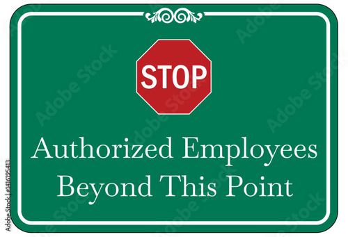 Authorized personnel only sign