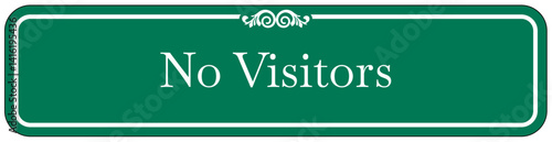 Authorized personnel only sign no visitors