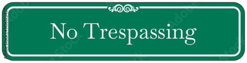 Authorized personnel only sign no trespassing