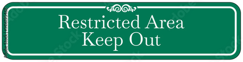 Authorized personnel only sign restricted area keep out