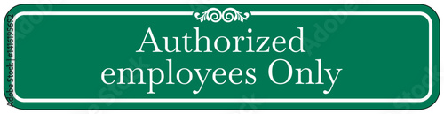 Authorized personnel only sign