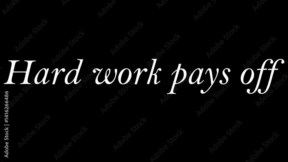 Hard work pays text in white cursive font on a black background motivational message display . Hard work pays text in white cursive font on a black background motivational message display .