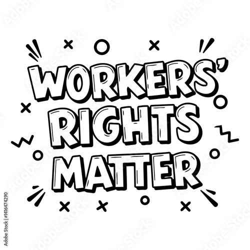 Bold, stylized typography declares "Workers' Rights Matter."  Graphic elements evoke a modern, activist aesthetic. Ideal for social media posts, posters, or print ads related to labor rights.