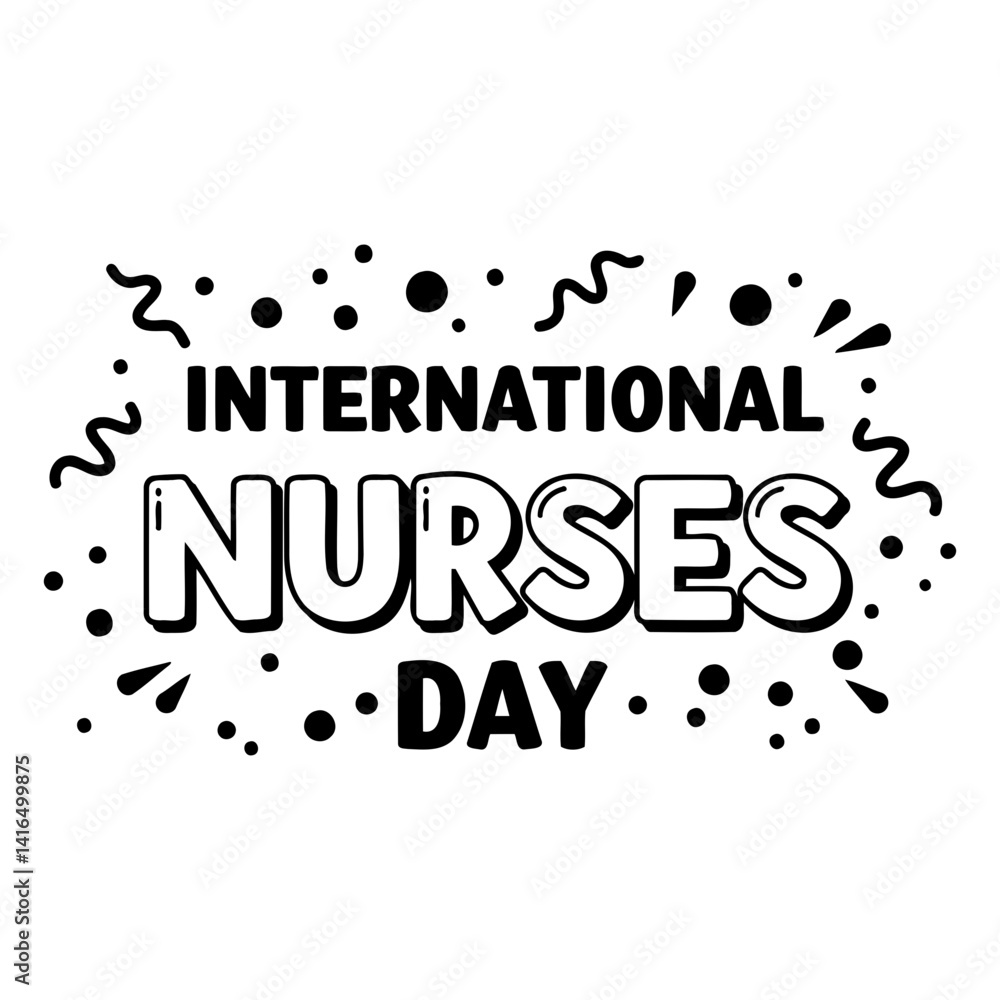 Fototapeta premium Bold, stylized text celebrating International Nurses Day. Fun, cartoon graphic elements. Ideal for advertising, social media, or editorial pieces related to healthcare and appreciation.
