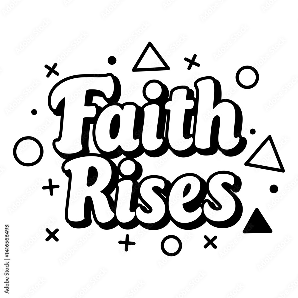 Fototapeta premium Bold, inspirational typography with geometric shapes; ideal for motivational posters, social media graphics, faith-based apparel; suitable for print or digital use.