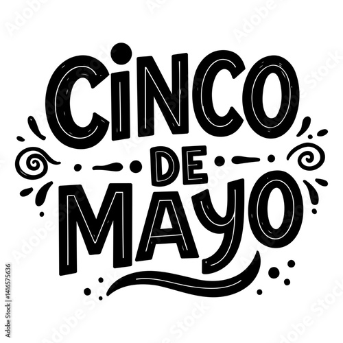 Bold, hand-lettered Cinco de Mayo graphic ideal for marketing or social media posts.  Use for print and digital media.