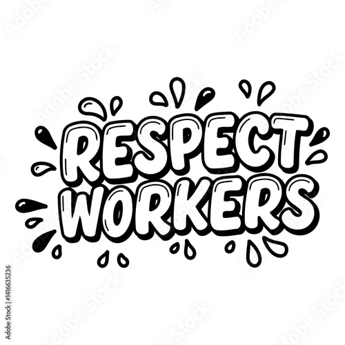 Bold, stylized typography with "Respect Workers" in a comic-book/pop art style.  Perfect for social media graphics, posters, or advocacy-related materials.