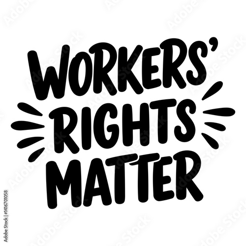 Bold graphic design, perfect for social media posts or advocacy materials related to workers' rights. Ideal for posters, flyers, or merchandise.