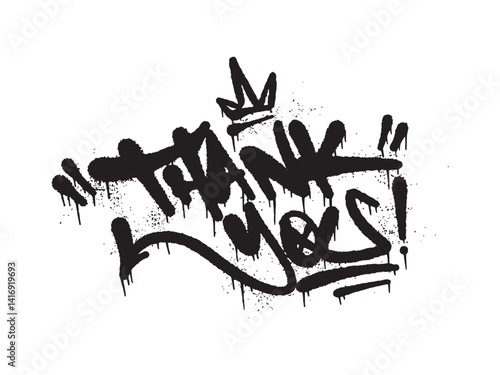 Hand Drawn Black Graffiti Tag "THANK YOU!" with Arrow Crown Detail and Spray Paint Drips