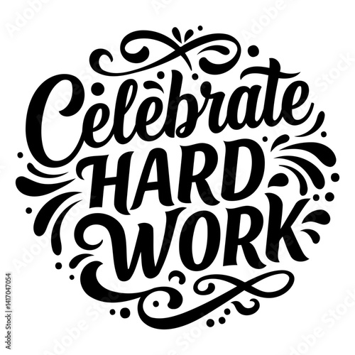 Motivational, inspirational graphic design with stylized lettering. Ideal for posters, apparel, or social media marketing.