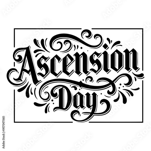 Ornate, black and white typography design for Ascension Day, perfect for religious or historical stock imagery, potentially useful for marketing, calendars, or print.