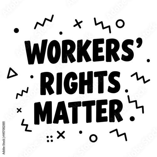 Bold, modern graphic design advocating for workers' rights. Suitable for social media, advertising, or educational materials.